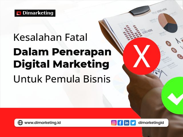 Kesalahan Fatal Penerapan Digital Marketing Untuk Pemula Bisnis