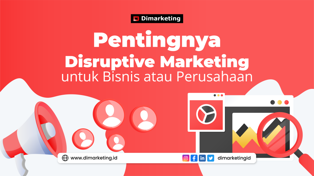 Pentingnya Disruptive Marketing untuk Bisnis atau Perusahaan, jasa digital marketing surabaya,
jasa digital marketing jawa timur,
jasa digital marketing jakarta